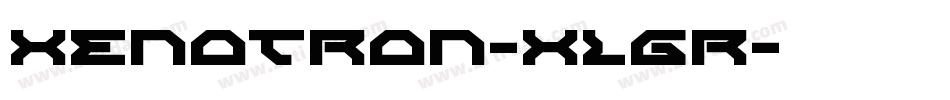 Xenotron-xLgr字体转换