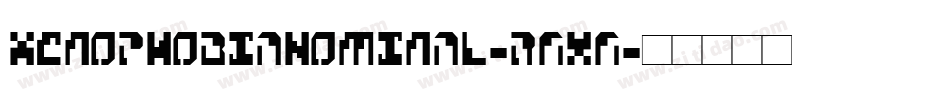 XenophobiaNominal-RAxA字体转换