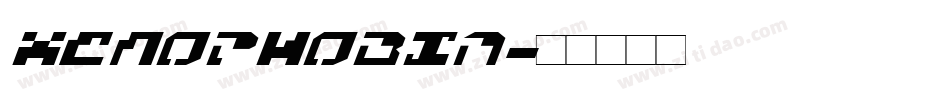 Xenophobia字体转换