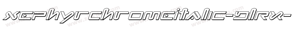 XephyrChromeItalic-DlRx字体转换 XephyrChromeItalic-DlRx字体转换