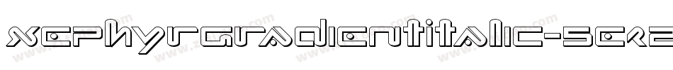 XephyrGradientItalic-5ezZ字体转换