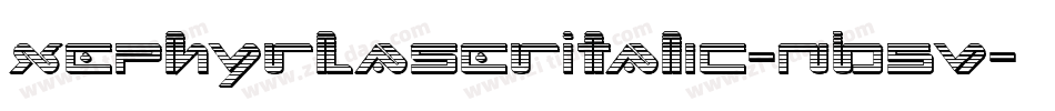 XephyrLaserItalic-nB5V字体转换