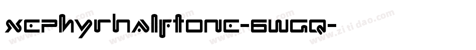 XephyrHalftone-6WGq字体转换