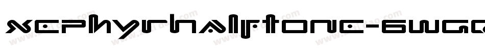 XephyrHalftone-6WGq字体转换