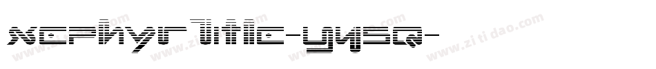 XephyrTitle-Y45q字体转换