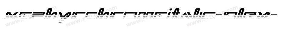 XephyrChromeItalic-DlRx字体转换 XephyrChromeItalic-DlRx字体转换