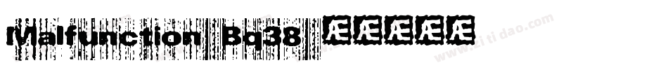 Malfunction-Bq38字体转换