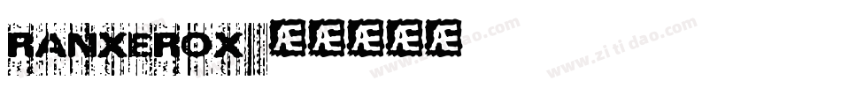 RANXEROX字体转换