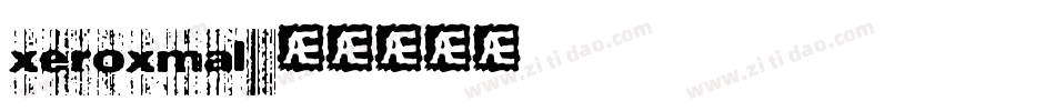 xeroxmal字体转换