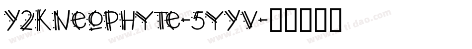 Y2kNeophyte-5yYv字体转换