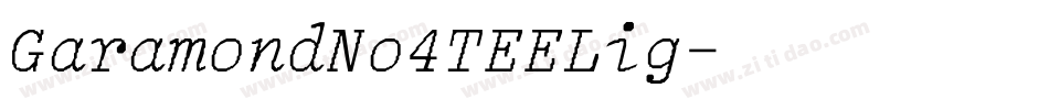 GaramondNo4TEELig字体转换