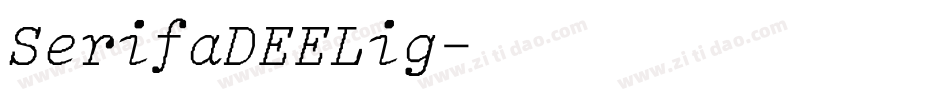 SerifaDEELig字体转换