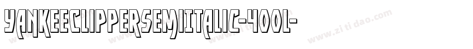 YankeeClipperSemiItalic-400l字体转换