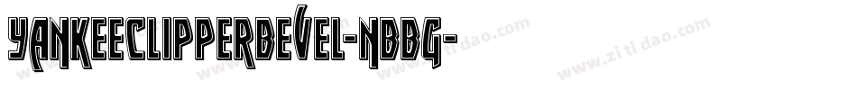 YankeeClipperBevel-nBBg字体转换