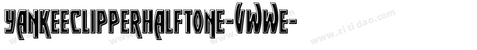 YankeeClipperHalftone-vwwE字体转换