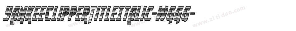 YankeeClipperTitleItalic-WggG字体转换
