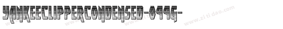 YankeeClipperCondensed-899g字体转换