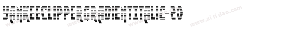 YankeeClipperGradientItalic-2ood字体转换