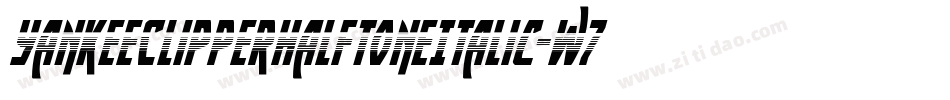 YankeeClipperHalftoneItalic-w77x字体转换