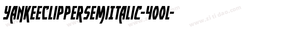 YankeeClipperSemiItalic-400l字体转换