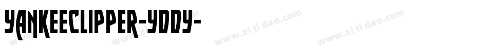 YankeeClipper-yddY字体转换