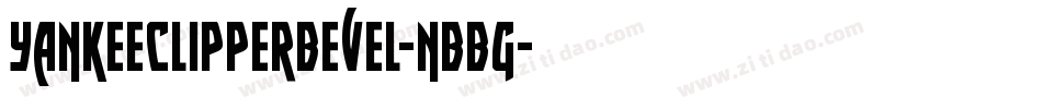 YankeeClipperBevel-nBBg字体转换