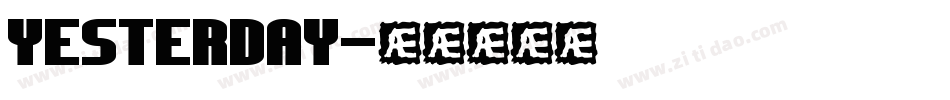 YESTERDAY字体转换