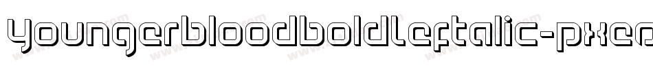 YoungerbloodBoldLeftalic-pXeO字体转换 YoungerbloodBoldLeftalic-pXeO字体转换
