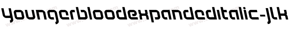 YoungerbloodExpandedItalic-JLKM字体转换