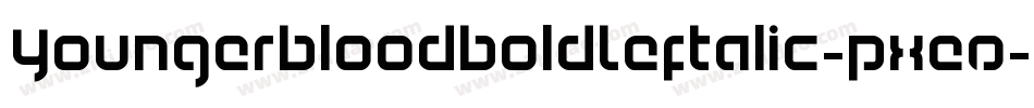 YoungerbloodBoldLeftalic-pXeO字体转换 YoungerbloodBoldLeftalic-pXeO字体转换