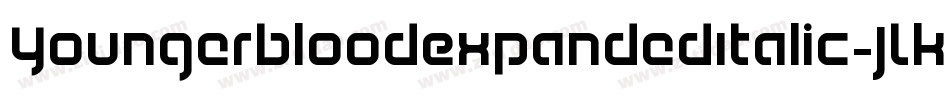 YoungerbloodExpandedItalic-JLKM字体转换