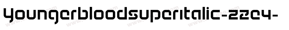 YoungerbloodSuperItalic-zZe4字体转换