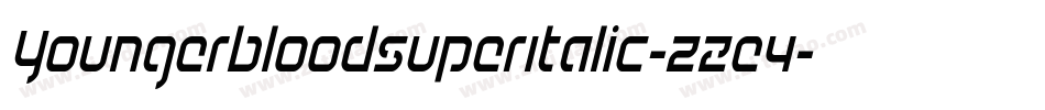 YoungerbloodSuperItalic-zZe4字体转换