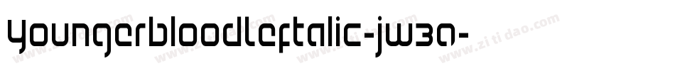 YoungerbloodLeftalic-jw30字体转换