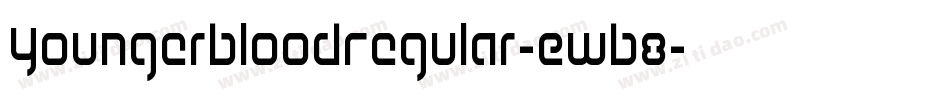 YoungerbloodRegular-EwB8字体转换