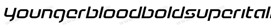 YoungerbloodBoldSuperItalic-DvRR字体转换