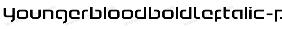 YoungerbloodBoldLeftalic-pXeO字体转换 YoungerbloodBoldLeftalic-pXeO字体转换
