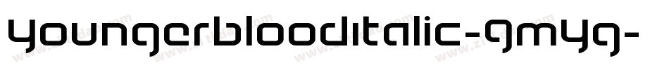 YoungerbloodItalic-GmYg字体转换 YoungerbloodItalic-GmYg字体转换