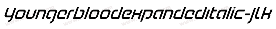 YoungerbloodExpandedItalic-JLKM字体转换