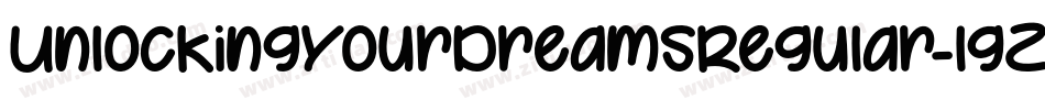 UnlockingYourDreamsRegular-lgZoV字体转换