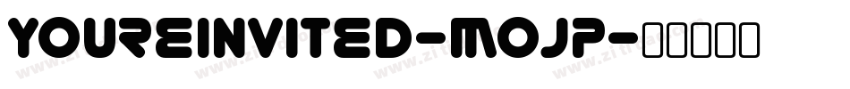 Youreinvited-mOJP字体转换