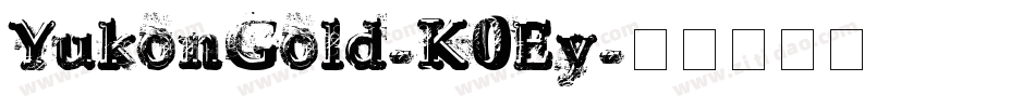 YukonGold-K0Ey字体转换