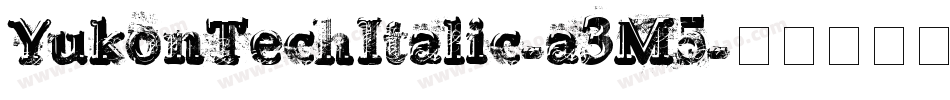 YukonTechItalic-a3M5字体转换