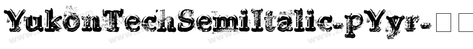 YukonTechSemiItalic-pYyr字体转换