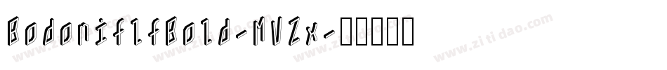 BodoniflfBold-MVZx字体转换