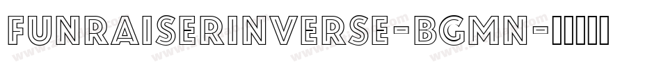 FunRaiserInverse-Bgmn字体转换