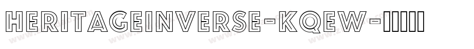 HeritageInverse-KqEW字体转换