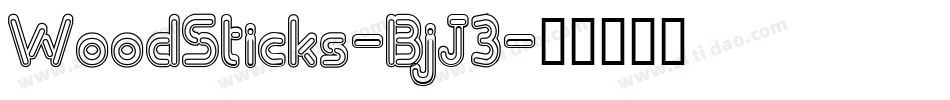 WoodSticks-BjJ3字体转换