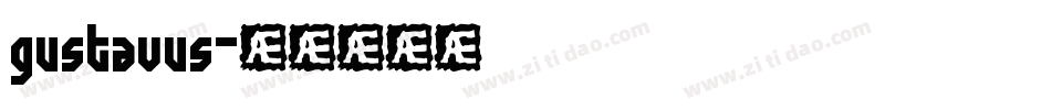 gustavus字体转换