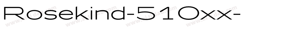 Rosekind-51Oxx字体转换